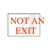 Panduit - PPS0710B380 - NOT AN EXIT Polyester Adhesive Sign|70386967 | ChuangWei Electronics