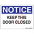 Panduit - PPS0305N108 - Keep This Door Closed NOTICE Header Polyester Adhesive Sign|70387039 | ChuangWei Electronics