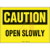 Panduit - PPS0710C98 - Open Slowly CAUTION Header Polyester Adhesive Sign|70386980 | ChuangWei Electronics
